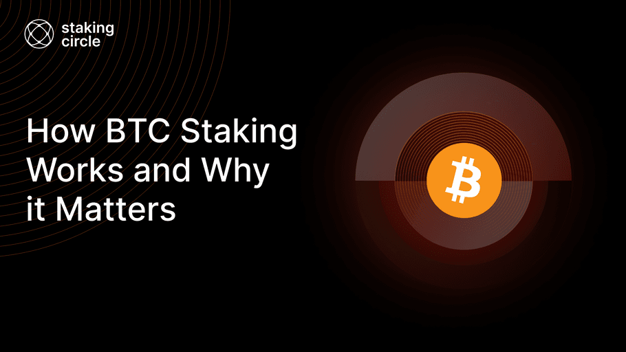 Bitcoin Staking: How it Works and Why it Matters